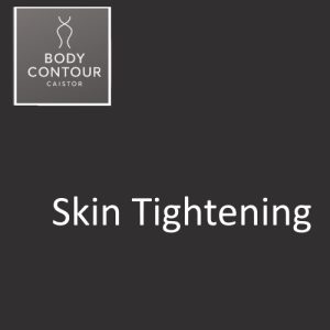 SKIN TIGHTENING